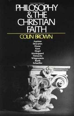 Philosophy & the Christian Faith: A Historical Sketch from the Middle Ages to the Present Day