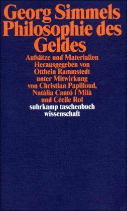 Georg Simmels »Philosophie des Geldes«: Aufsätze und Materialien (suhrkamp taschenbuch wissenschaft)