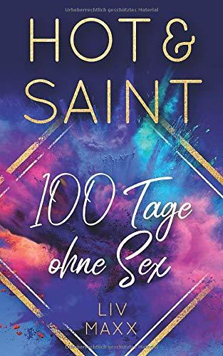 Hot & Saint: 100 Tage ohne Sex