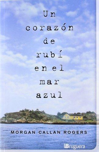 Un corazón de rubí en el mar azul (NB B DE BRUGUERA)