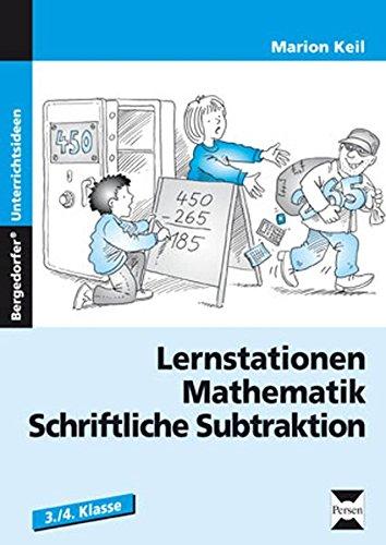 Lernstationen Mathematik: Schriftliche Subtraktion: 3. und 4. Klasse