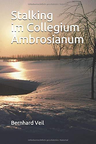 Stalking im Collegium Ambrosianum