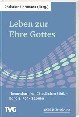 Leben zur Ehre Gottes - Band 2