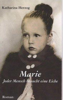 Marie: Jeder Mensch braucht eine Eiche