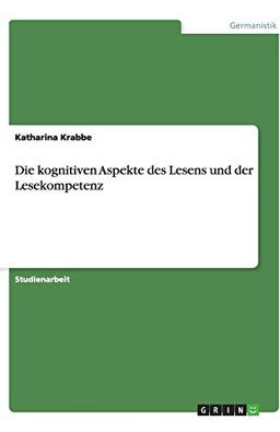 Die kognitiven Aspekte des Lesens und der Lesekompetenz