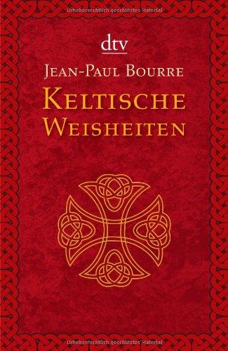 Keltische Weisheiten