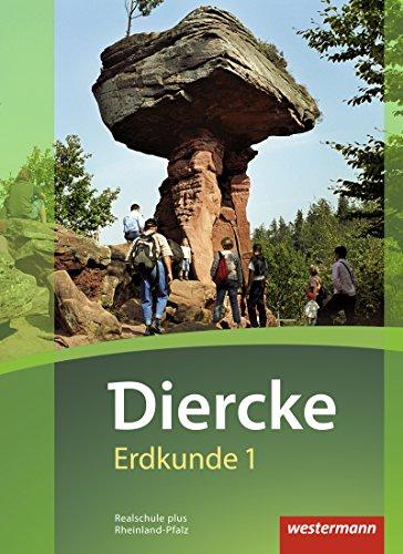 Diercke Erdkunde - Ausgabe 2016 für Realschulen plus in Rheinland-Pfalz: Schülerband 1: mit Schutzumschlag