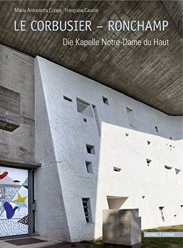 Le Corbusier - Ronchamp: Die Kapelle Notre-Dame du Haut