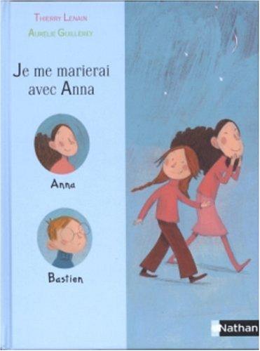 Je me marierai avec Anna