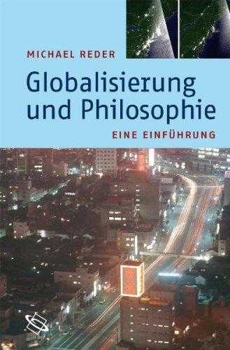 Globalisierung und Philosophie: Eine Einführung