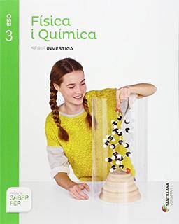 FISICA I QUIMICA SERIE INVESTIGA 3 ESO SABER FER