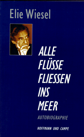 Alle Flüsse fliessen ins Meer. Autobiographie