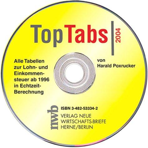 TopTabs 2004 - Alle Tabellen zur Lohn- und Einkommensteuer ab 1996 in Echtzeit-Berechnung