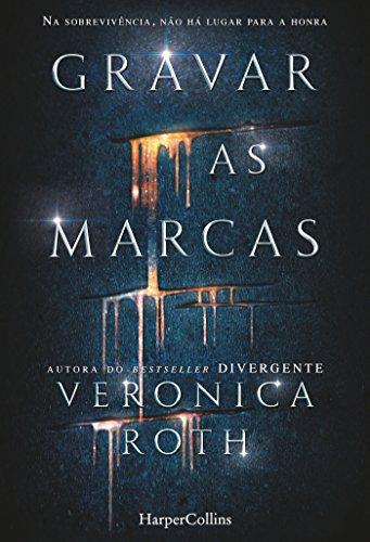 Gravar as marcas (HARPERCOLLINS PORTUGAL, Band 1303)