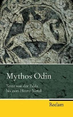 Mythos Odin: Texte von der Edda bis zum Heavy Metal