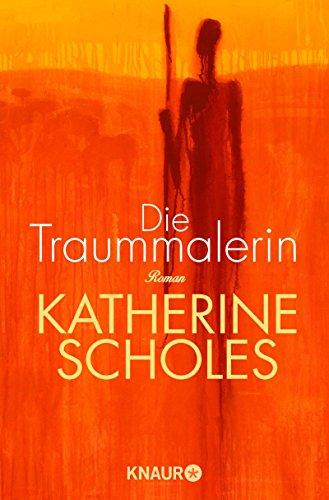 Die Traummalerin: Roman