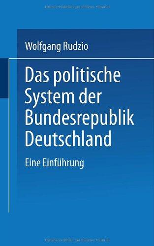 Das politische System der Bundesrepublik Deutschland. Eine Einführung