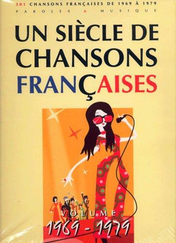 Siècle de Chansons française 1969-1979