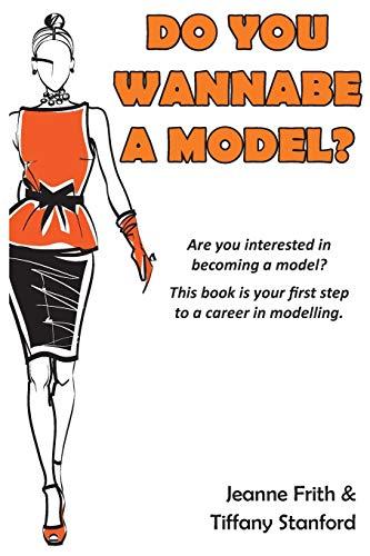 Do You Wannabe a Model?