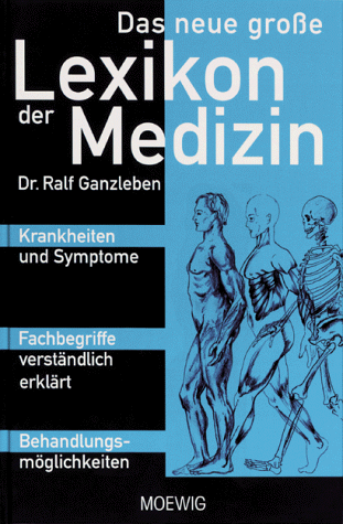 Das neue große Lexikon der Medizin