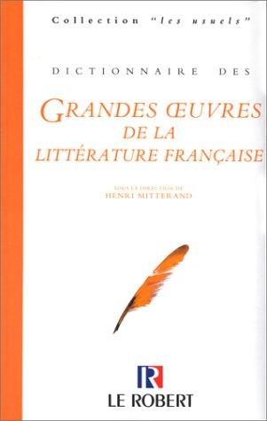 Dictionnaire des grandes oeuvres de la littérature française