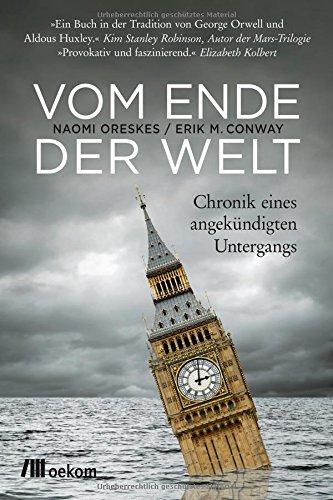 Vom Ende der Welt: Chronik eines angekündigten Untergangs