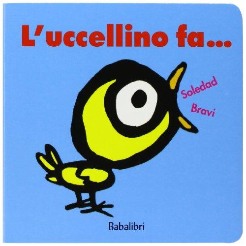 L'uccellino fa...