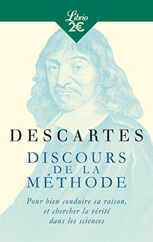 Discours de la méthode : pour bien conduire sa raison, et chercher la vérité dans les sciences