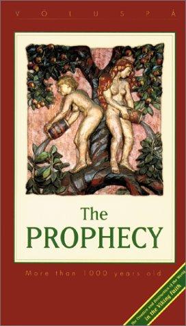 The Prophecy: Voluspa the Prophecy of the Vikings - The Creation of the World