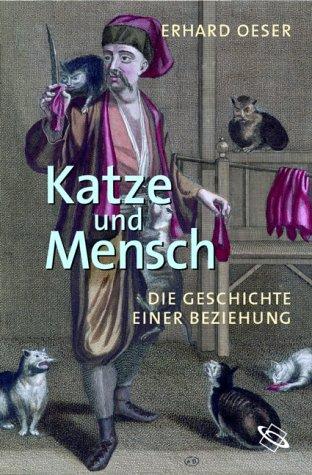 Katze und Mensch. Die Geschichte einer Beziehung