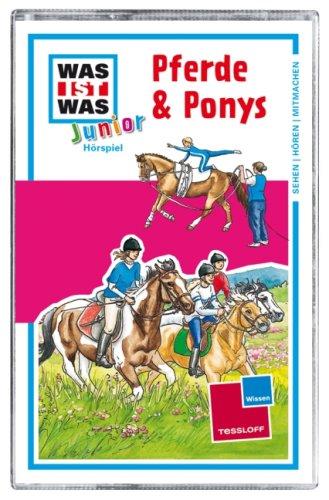 WAS IST WAS Junior, Folge 02: Pferde & Ponys [Musikkassette] [Musikkassette]