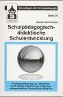 Schulpädagogisch-didaktische Schulentwicklung: Professionalisierung von LehrerInnen durch interne Evaluation als erziehungswissenschaftliche am Beispiel des Oberstufen-Kollegs Bielefeld