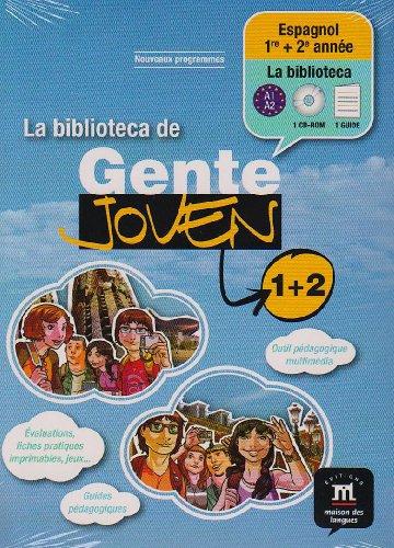 La biblioteca de gente joven 1 + 2 : espagnol 1re + 2e année, A1-A2 : nouveaux programmes