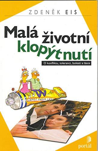 Malá životní klopýtnutí: O konfliktu, toleranci, boles.