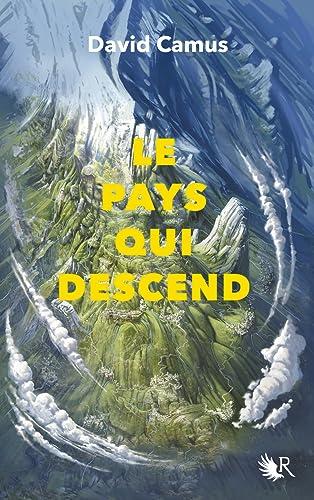 Le Pays qui descend. Vol. 1