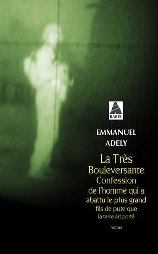 La très bouleversante confession de l'homme qui a abattu le plus grand fils de pute que la Terre ait porté : ou qui lui a tiré dessus le premier, ou qui lui a tiré dessus le second, ou qui est le premier à l'avoir vu mort, ou qui est celui qui dans l'hé...