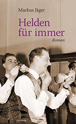 Helden für immer: Roman