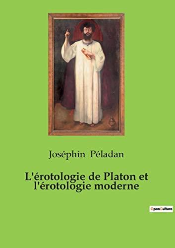 L'érotologie de Platon et l'érotologie moderne