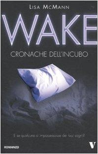 Wake. Cronache dell'incubo