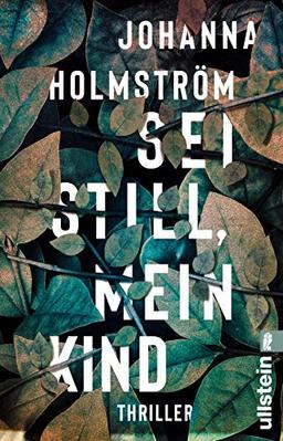 Sei still, mein Kind: Thriller