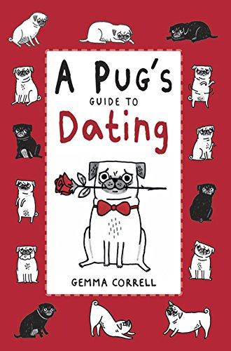 A Pug's Guide to Dating