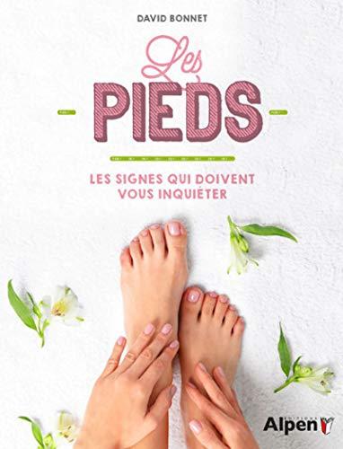 Les pieds : les signes qui doivent vous inquiéter