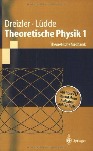 Theoretische Physik 1: Theoretische Mechanik (Springer-Lehrbuch)