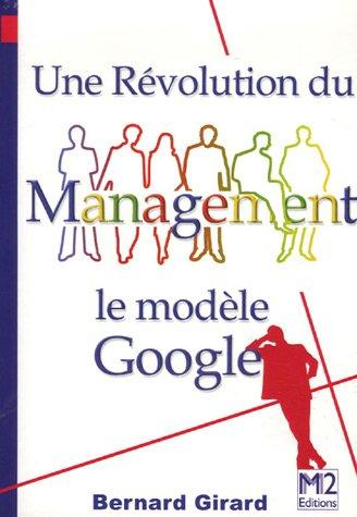 Une révolution du management : le modèle Google