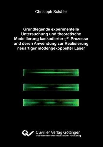 Grundlegende experimentelle Untersuchungen und theoretische Modellierung kaskadierter X(2)-Prozesse und deren Anwendung zur Realisierung neuartiger modengekoppelter Laser