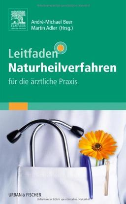 Leitfaden Naturheilverfahren - für die ärztliche Praxis