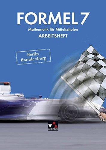 Formel - Berlin/Brandenburg / Formel Berlin/Brandenburg AH 7: Mathematik für integrierte Sekundarschulen und Oberschulen