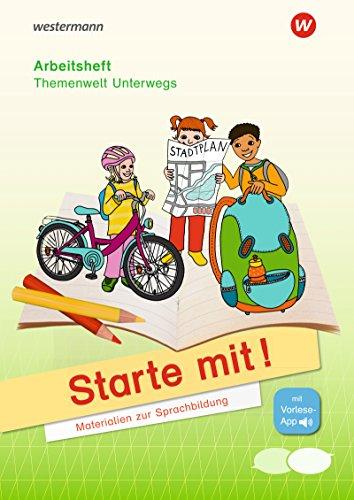 Starte mit! - Materialien zur Sprachbildung: Arbeitsheft Unterwegs