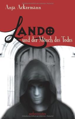 Lando und der Mönch des Todes