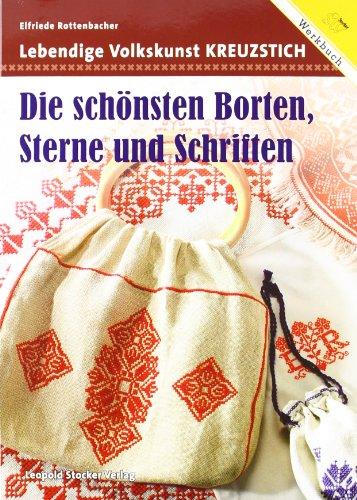 Lebendige Volkskunst Kreuzstich: Die schönsten Borten, Sterne und Schriften